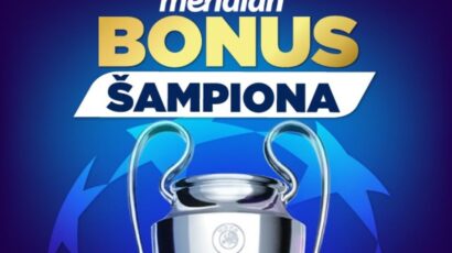 Utorak je za Ligu šampiona – Osvoji pravi ŠAMPIONSKI BONUS, samo u Meridianu!