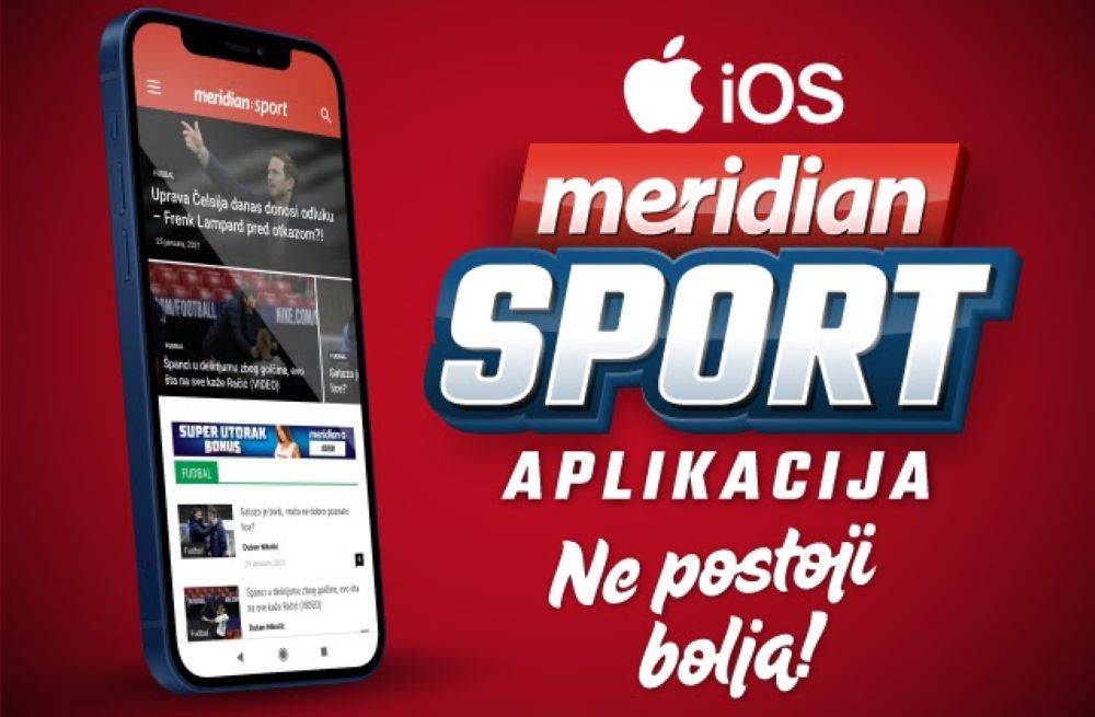 Ne postoji bolja! Meridian Sport lansirao iOS aplikaciju - preuzmi je već danas! 1 meridian sport-aplikacija-ios