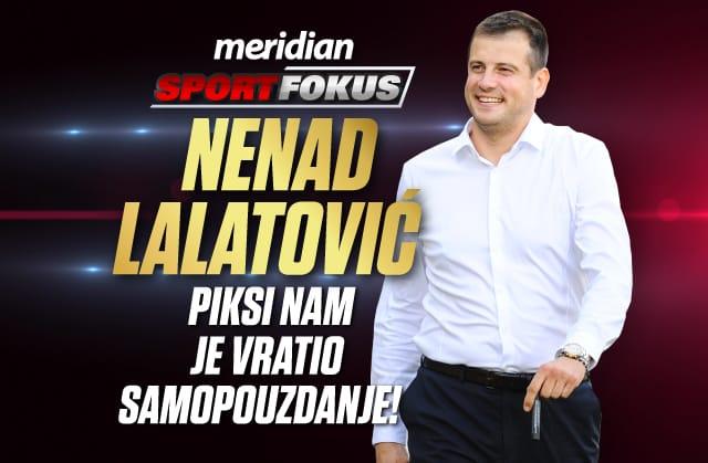 LALATOVIĆ ZA MERIDIAN: Srbija će biti u TOP 8 na Svetskom prvenstvu!
