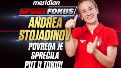 ANDREA STOJADINOV ZA MERIDIAN: Cilj je zlatna medalja na Olimpijskim igrama u Parizu!