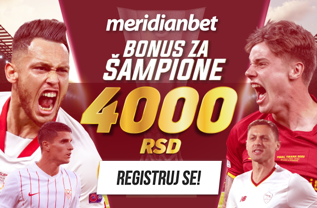 Meridian časti za finale LE – preuzmi 4.000 RSD i kladi se na svog favorita!